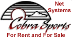 Cobra Net Systems for Rent and Sale